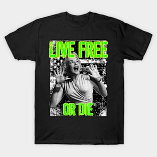 LIVE FREE OR DIE SCREAM T-Shirt